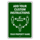 Add Your Custom Instructions Sign