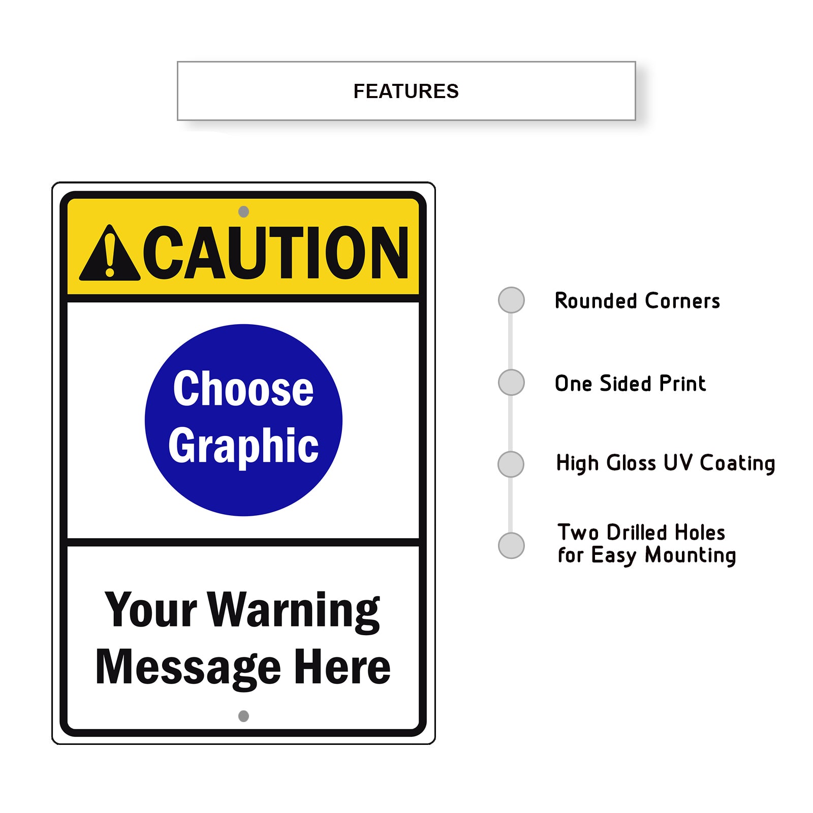 Caution Choose Graphic Your Warning Message Here Sign