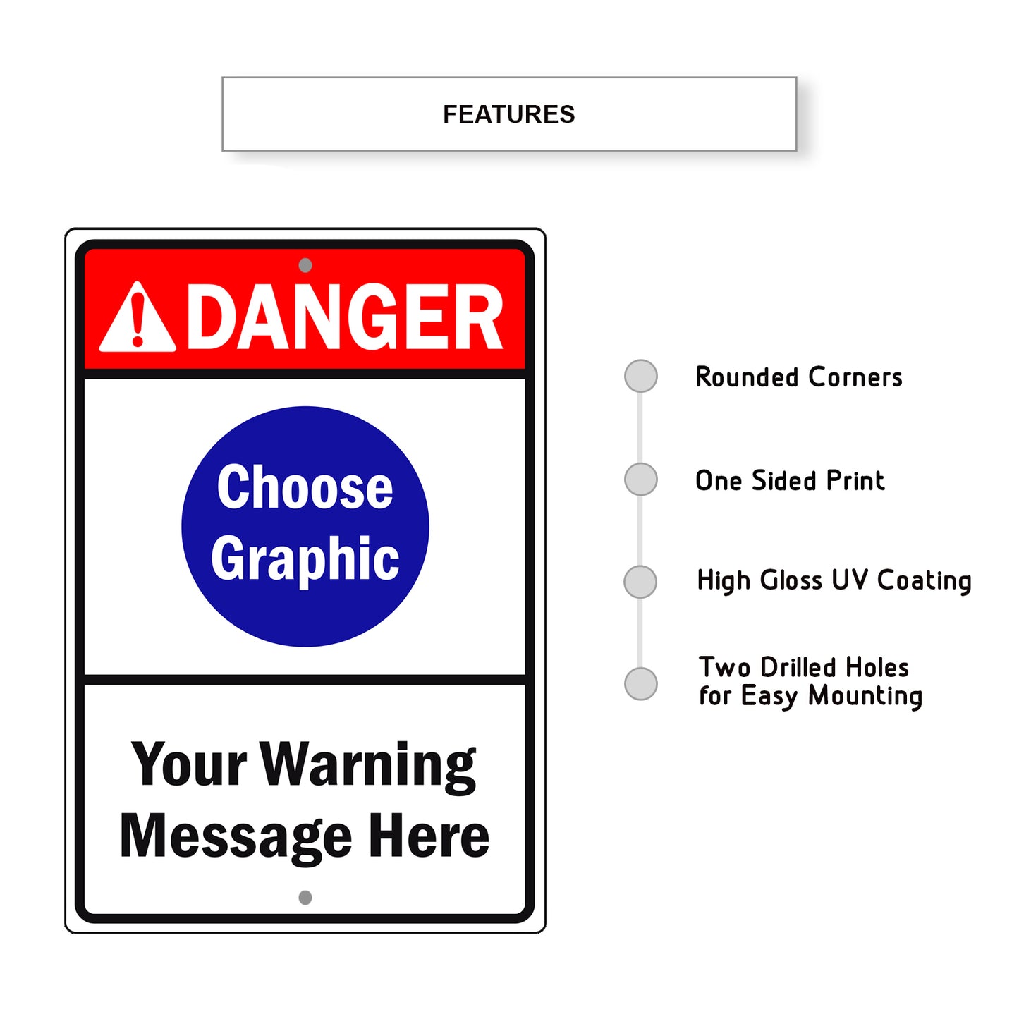 Danger Choose Graphic Your Warning Message Here Sign