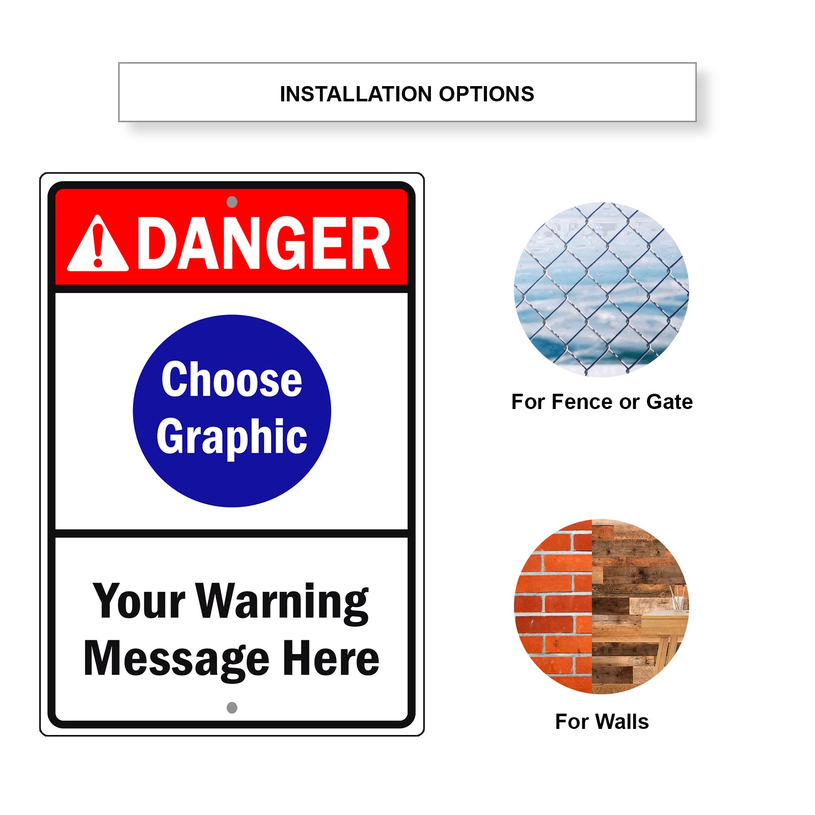 Danger Choose Graphic Your Warning Message Here Sign