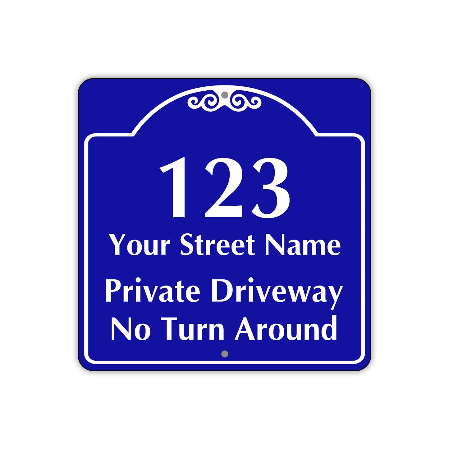 1 2 3 Your Street Name Private Driveway Sign No Turn Around (Front)/Private Driveway (Back)