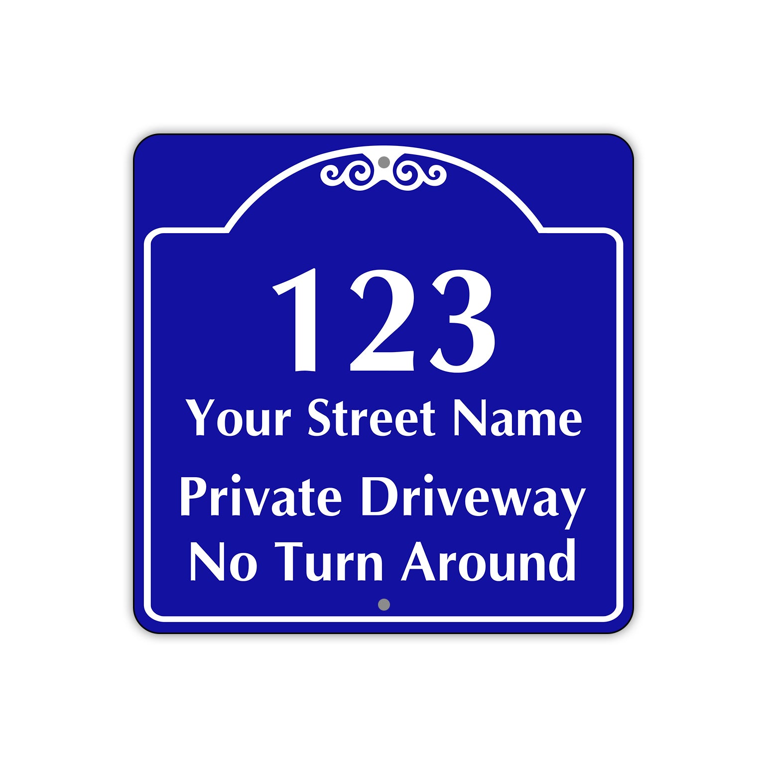 1 2 3 Your Street Name Private Driveway Sign No Turn Around (Front)/Private Driveway (Back)