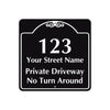1 2 3 Your Street Name Private Driveway Sign No Turn Around (Front)/Private Driveway (Back)