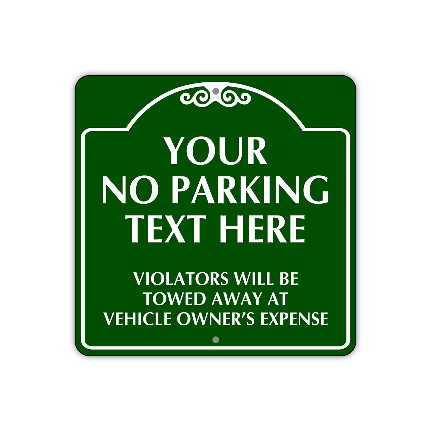Your no Parking Text Here Sign