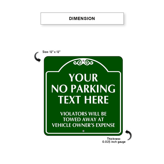Your no Parking Text Here Sign