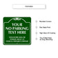 Your no Parking Text Here Sign
