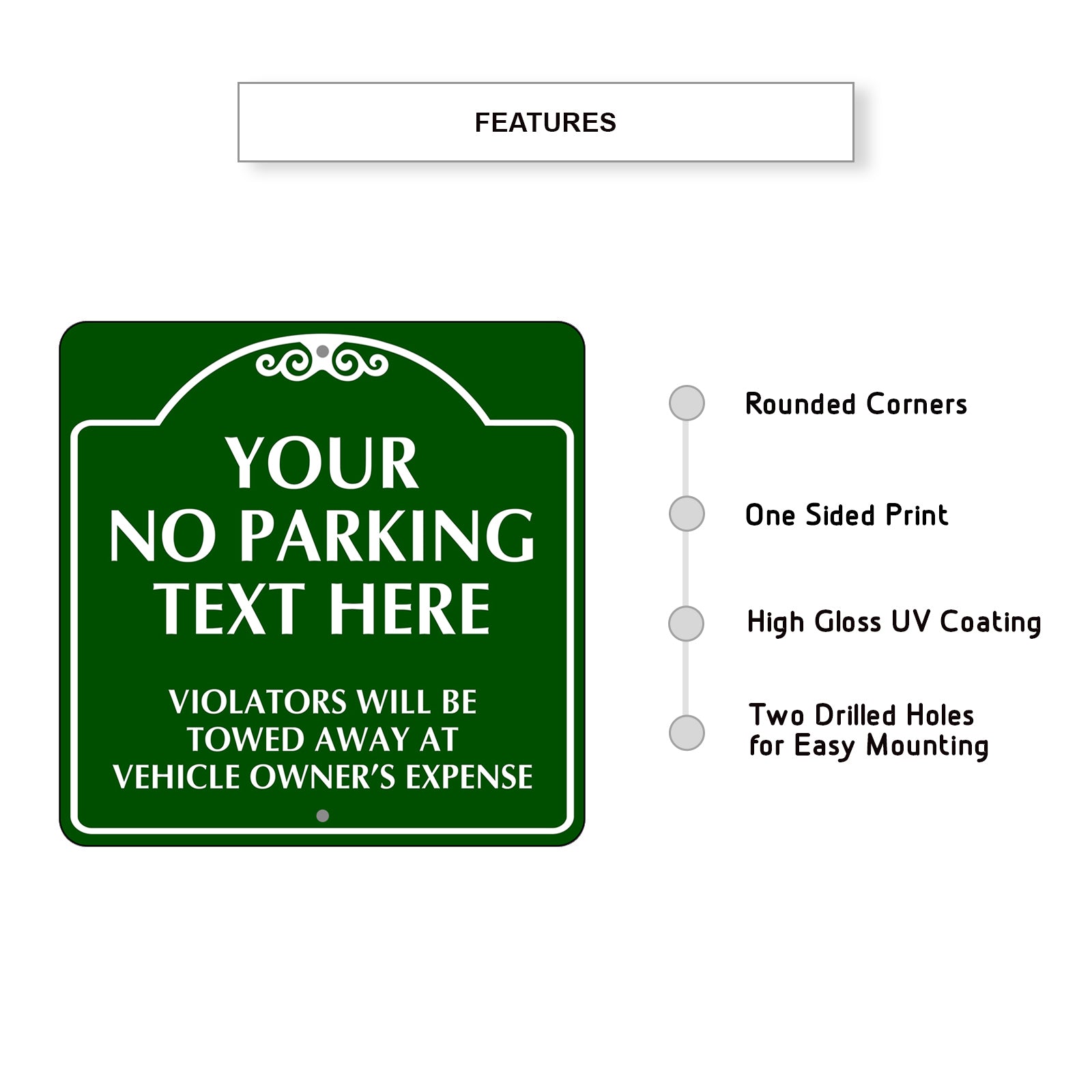 Your no Parking Text Here Sign