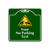 Your No Parking Text Sign