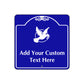 Add Your Custom Text Here Sign