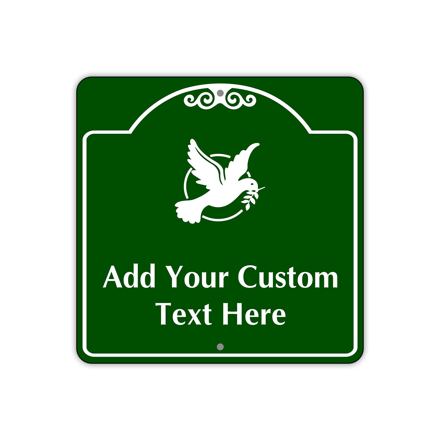 Add Your Custom Text Here Sign