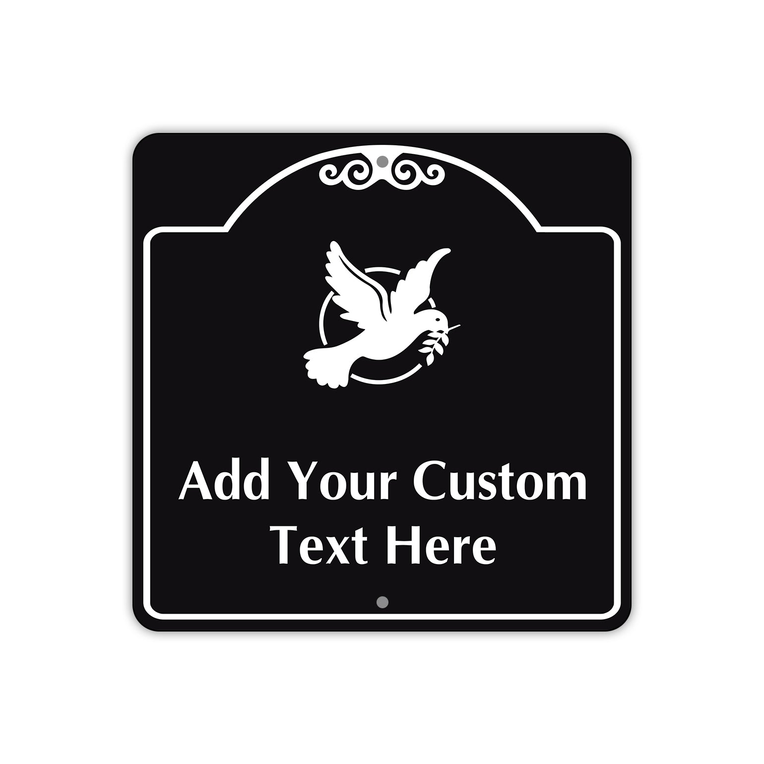 Add Your Custom Text Here Sign