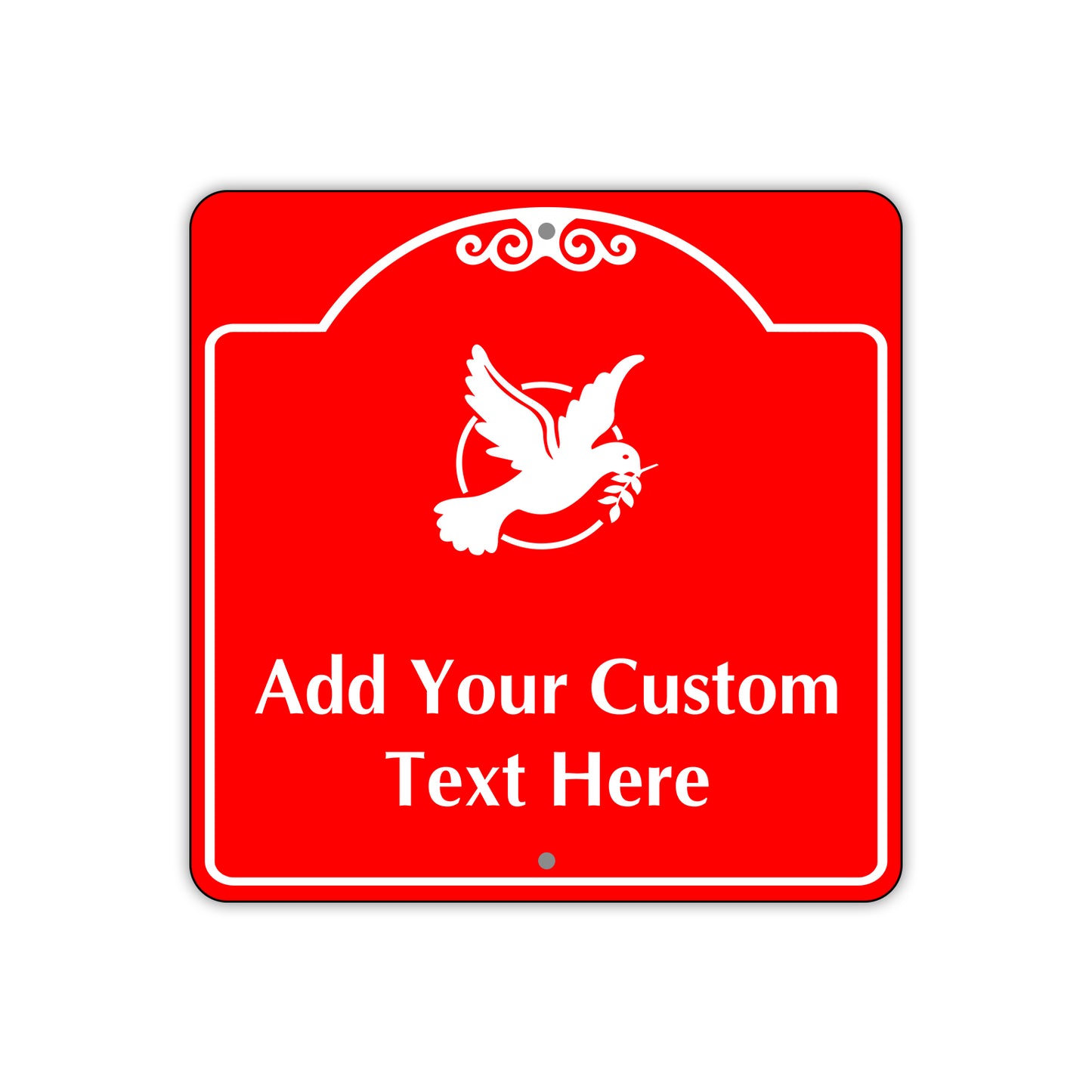Add Your Custom Text Here Sign