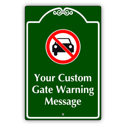 Your Custom Gate Warning Message Sign