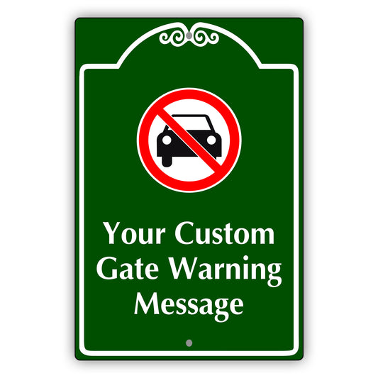 Your Custom Gate Warning Message Sign