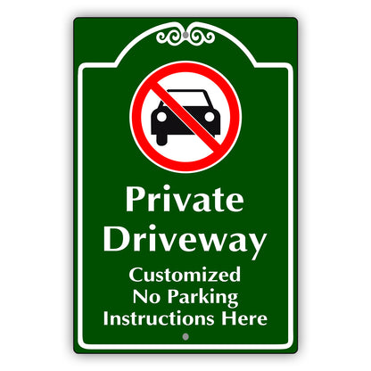 Private Driveway Customized No Parking Instructions Here Sign