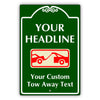 Your Headline Your Custom Tow Away Text Sign