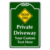 Dead End Private Driveway Your custom Text Here Sign
