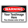 Warning Your Text/Image Here You Choose Color Of Text Aluminum Metal Display Sign Plate