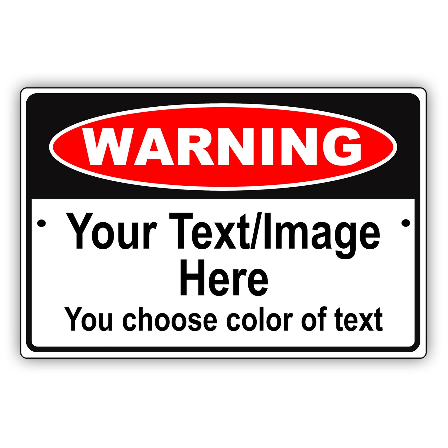 Warning Your Text/Image Here You Choose Color Of Text Aluminum Metal Display Sign Plate