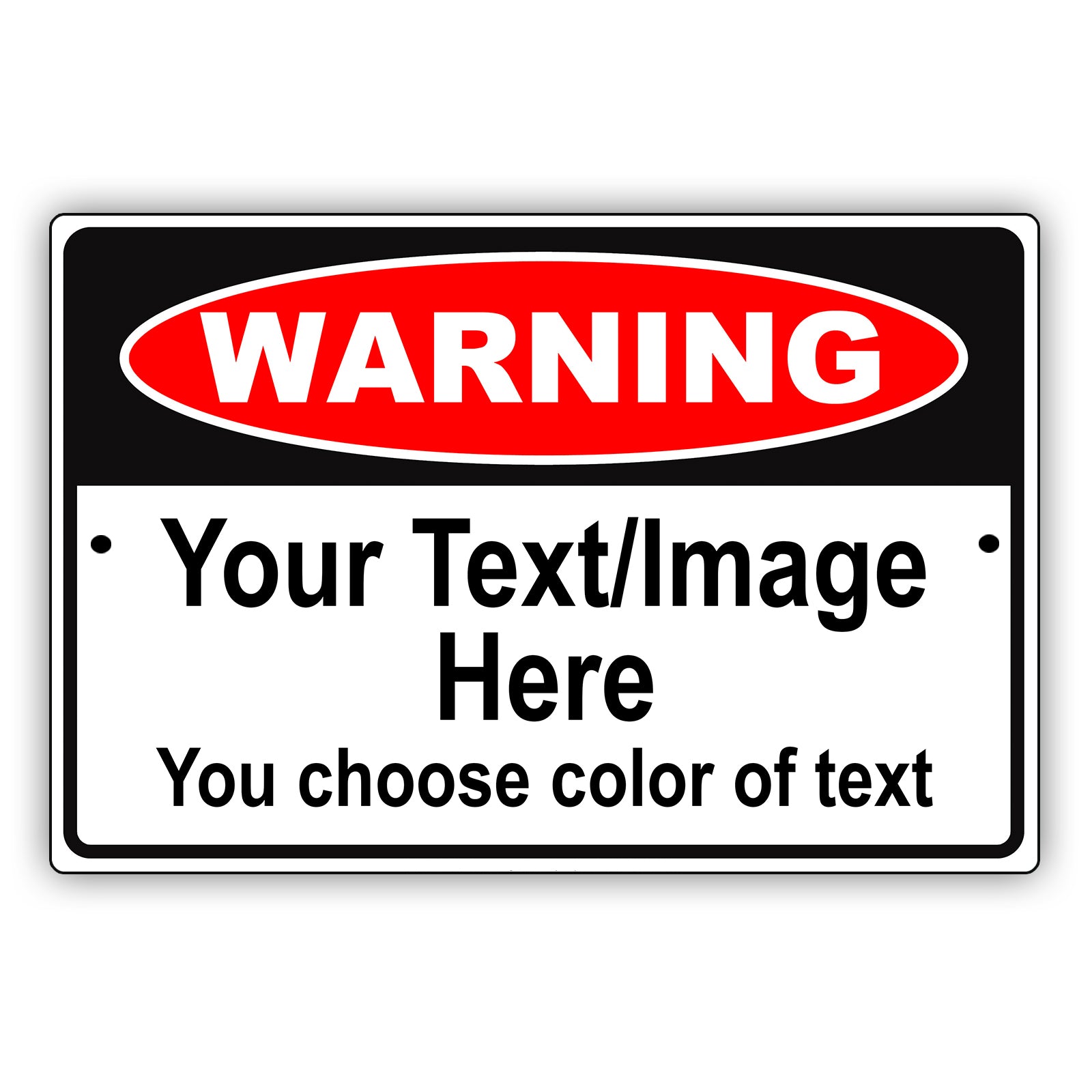 Warning Your Text/Image Here You Choose Color Of Text Aluminum Metal Display Sign Plate
