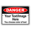 Danger Your Text/Image Here You Choose Color Of Text Aluminum Metal Display Sign Plate