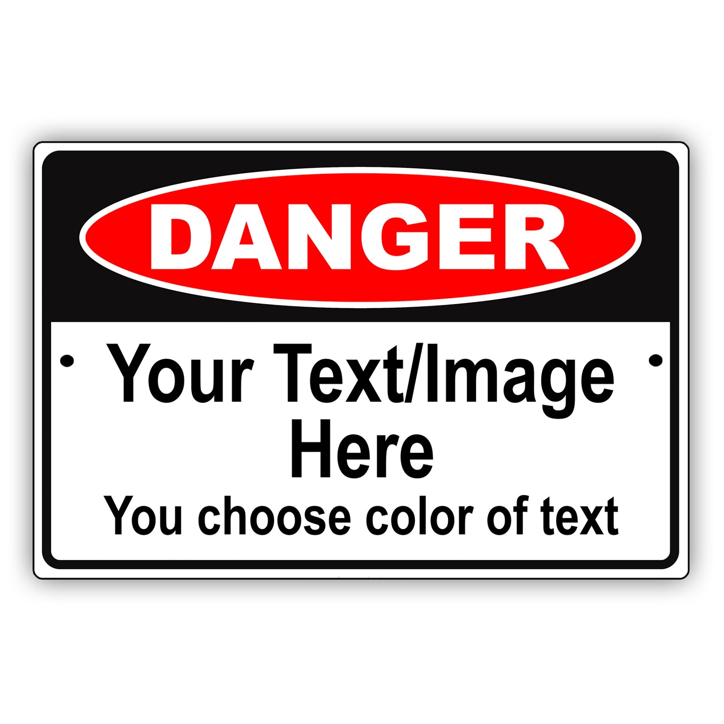 Danger Your Text/Image Here You Choose Color Of Text Aluminum Metal Display Sign Plate