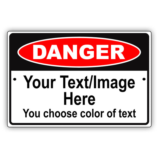 Danger Your Text/Image Here You Choose Color Of Text Aluminum Metal Display Sign Plate
