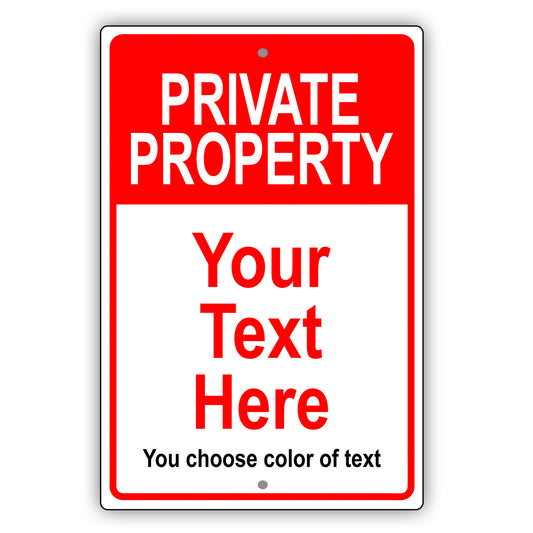 Private Property Your Text Here You Choose Color Of Text Aluminum Metal Display Sign Plate