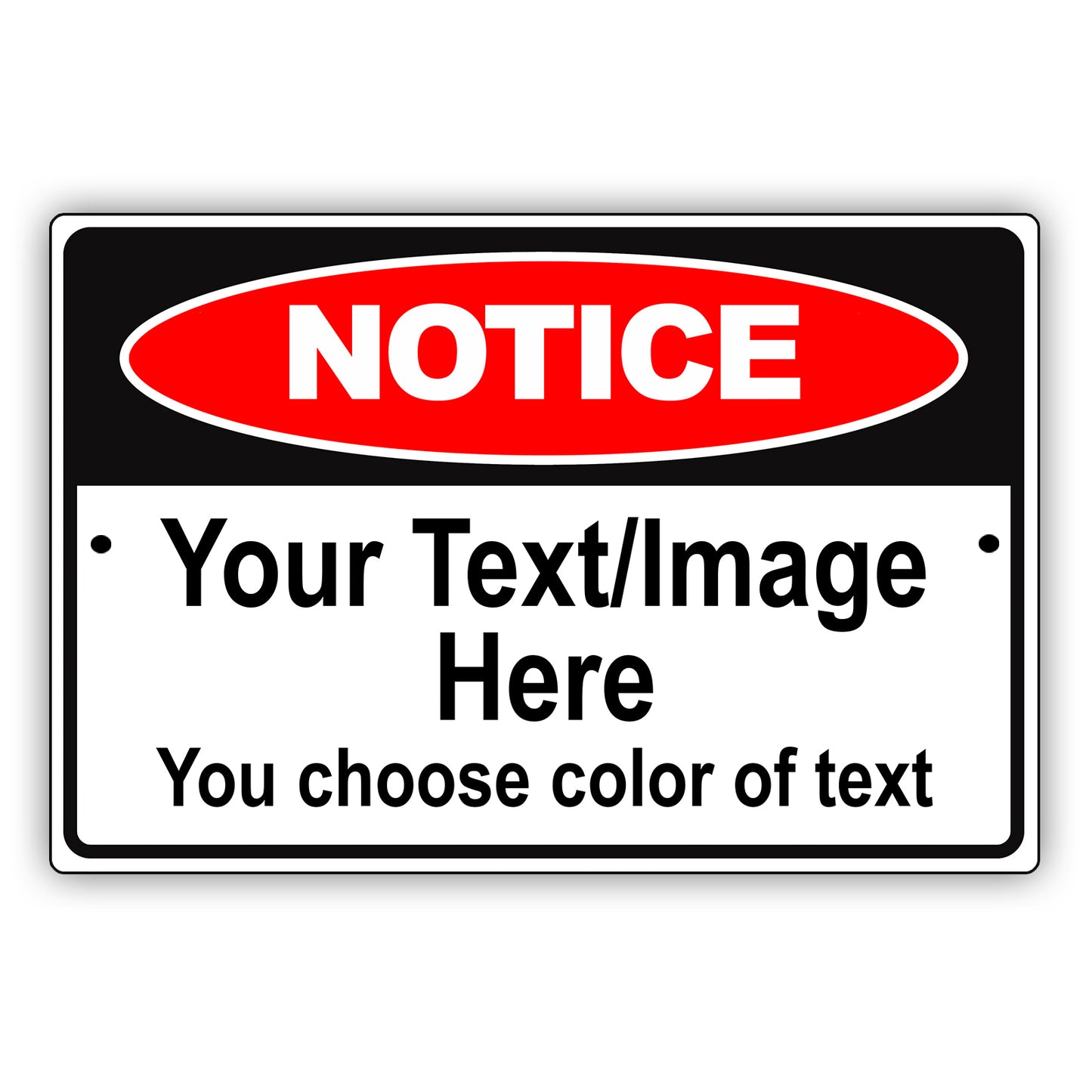 Notice Your Image/Text Here You Choose Color Of Text Aluminum Metal Display Sign Plate