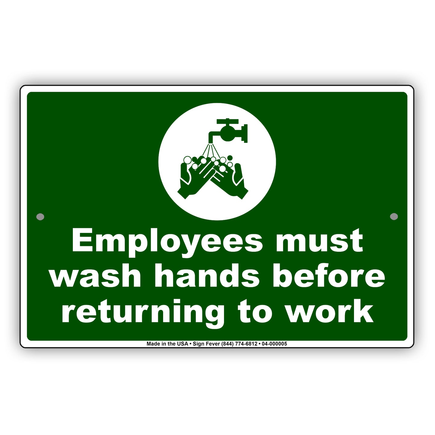 Employees Must Wash Hands Before Returning To Work Aluminum Metal Display Sign Plate