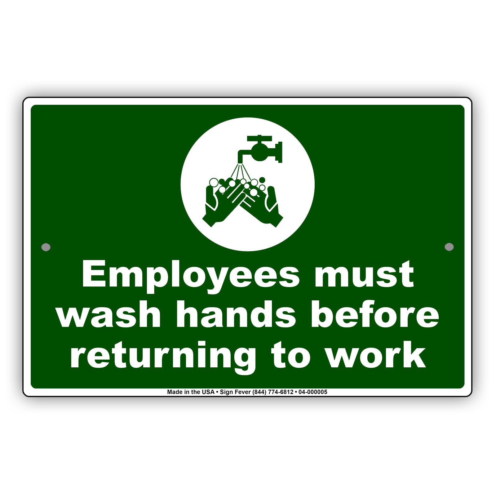 Employees Must Wash Hands Before Returning To Work Aluminum Metal Display Sign Plate