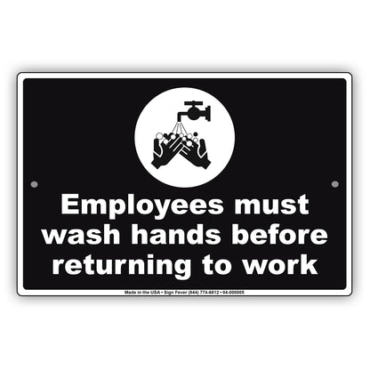 Employees Must Wash Hands Before Returning To Work Aluminum Metal Display Sign Plate