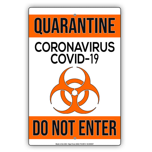 Do Not Enter! Quarantine Coronavirus Covid-19 Aluminum Metal Display Sign Plate