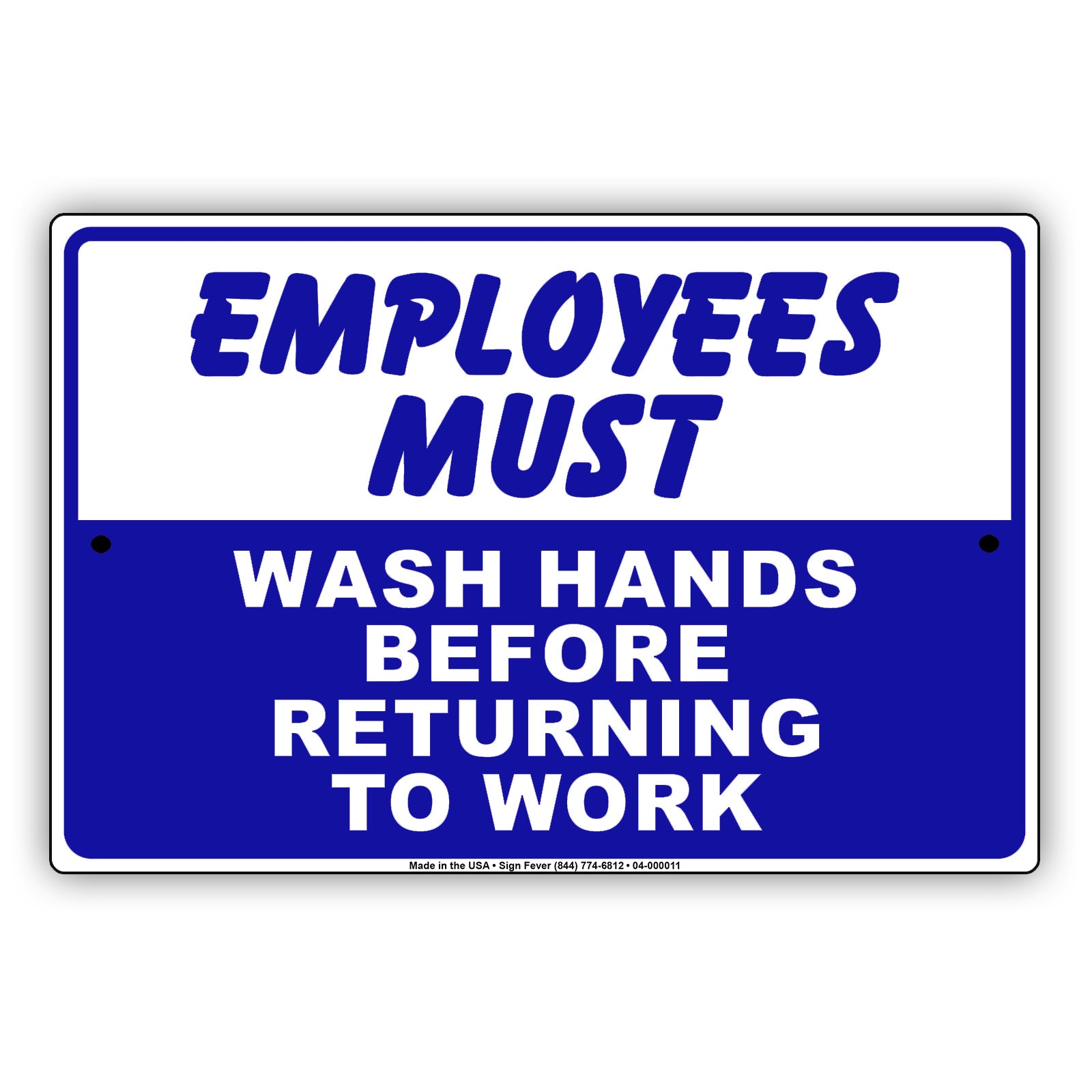 Employees Must Wash Hands Before Returning To Work Aluminum Metal Display Sign Plate