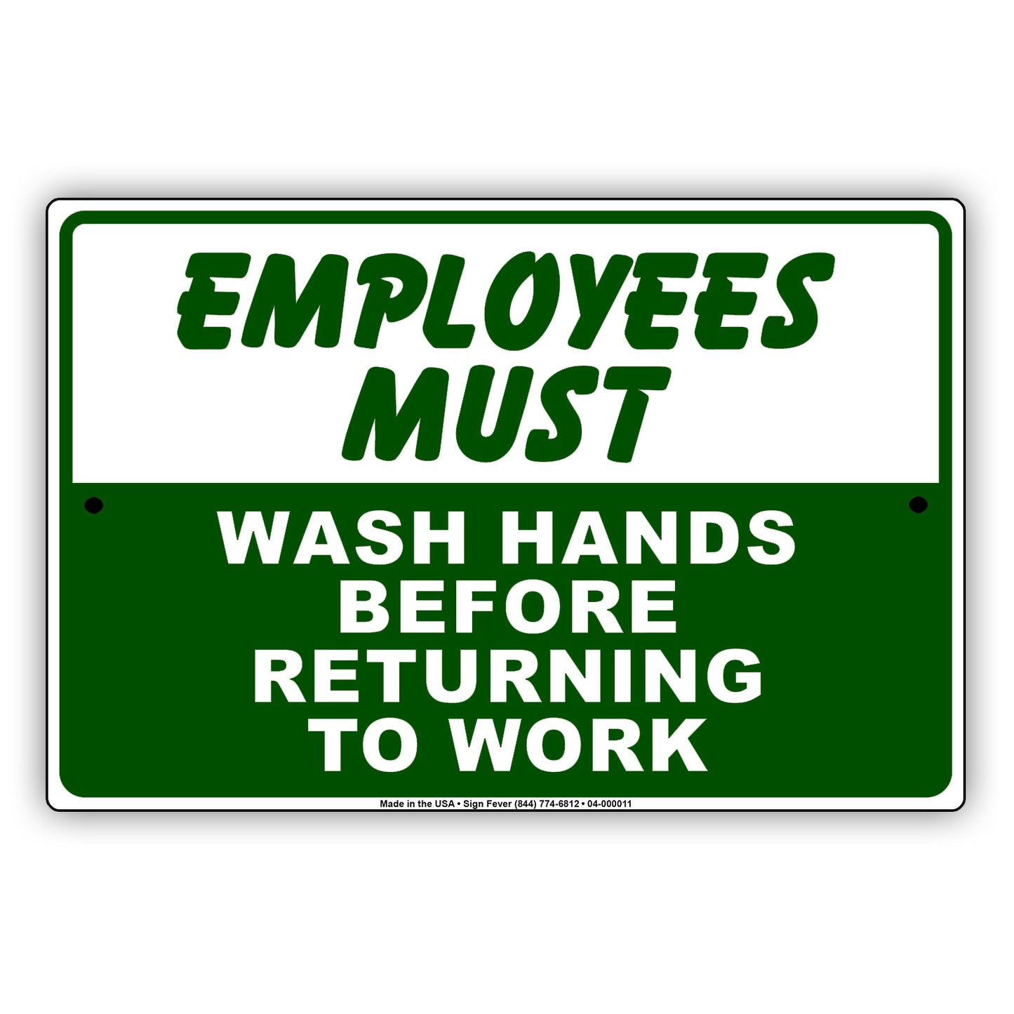Employees Must Wash Hands Before Returning To Work Aluminum Metal Display Sign Plate