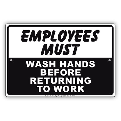 Employees Must Wash Hands Before Returning To Work Aluminum Metal Display Sign Plate