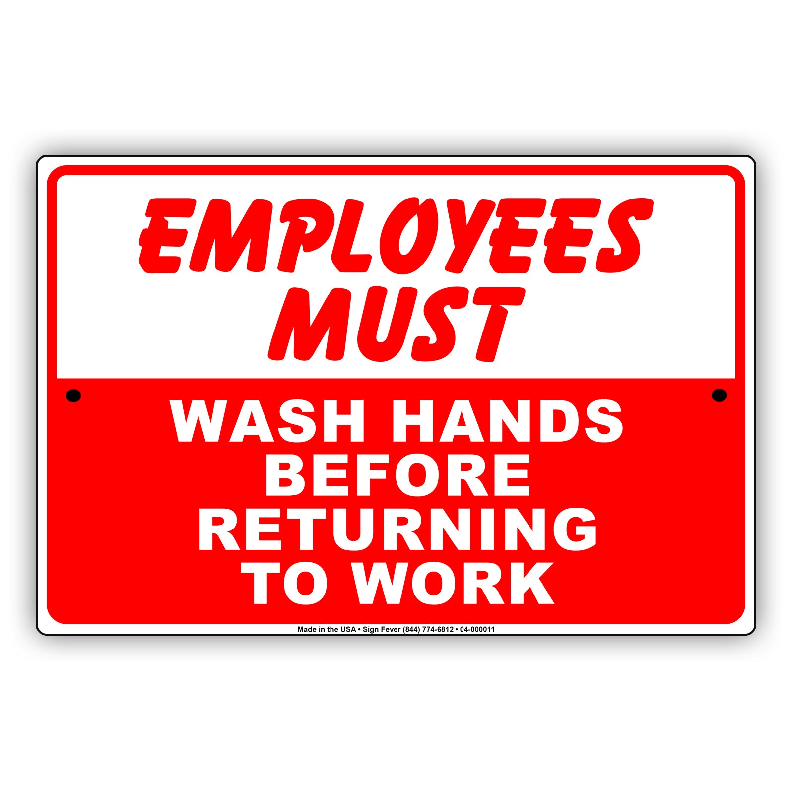 Employees Must Wash Hands Before Returning To Work Aluminum Metal Display Sign Plate