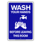 Wash Your Hands Before Leaving This Room Aluminum Metal Display Sign Plate