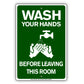 Wash Your Hands Before Leaving This Room Aluminum Metal Display Sign Plate
