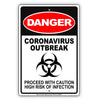 Danger Coronavirus Outbreak Proceed With Caution High Risk Of Infection Aluminum Metal Display Sign Plate