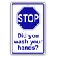 Stop Did You Wash Your Hands Aluminum Metal Display Sign Plate
