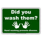 Did You Wash Them Hand Washing Prevents Disease Aluminum Metal Display Sign Plate
