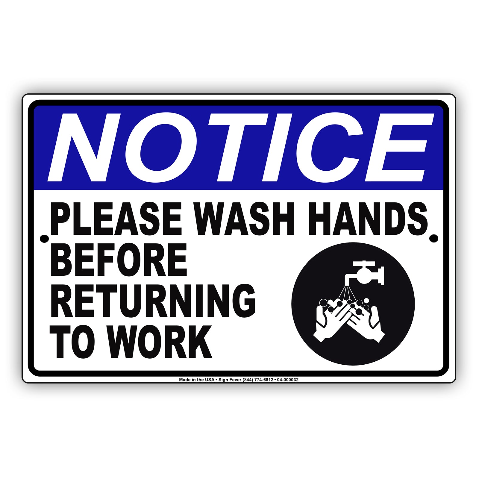 Notice Please Wash Hands Before Returning To Work Aluminum Metal Sign Plate