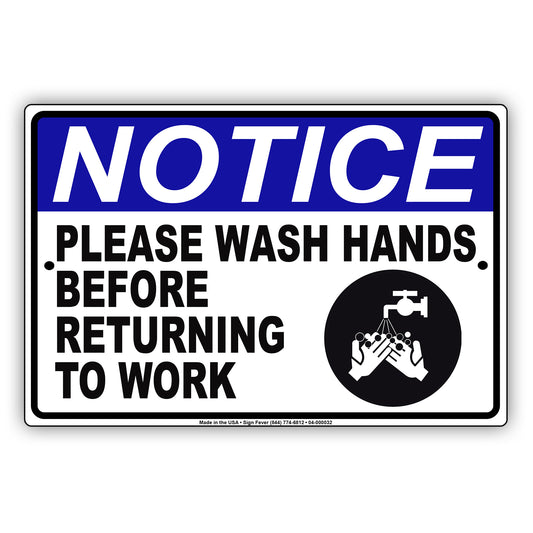 Notice Please Wash Hands Before Returning To Work Aluminum Metal Sign Plate