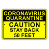 Coronavirus Quarantine Caution Stay Back 50 Feet Aluminum Metal Sign Plate