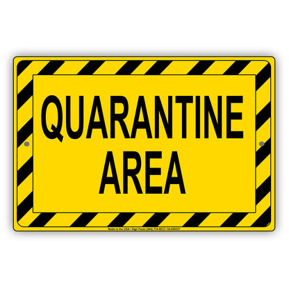 Coronavirus Covid19 Quarantine Area Caution Aluminum Metal Sign Plate