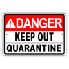 Danger Keep Out Quarantine Covid19 Coronavirus Aluminum Metal Sign Plate
