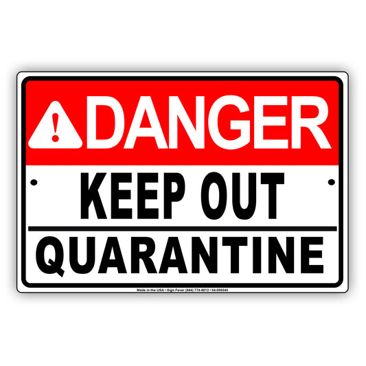 Danger Keep Out Quarantine Covid19 Coronavirus Aluminum Metal Sign Plate