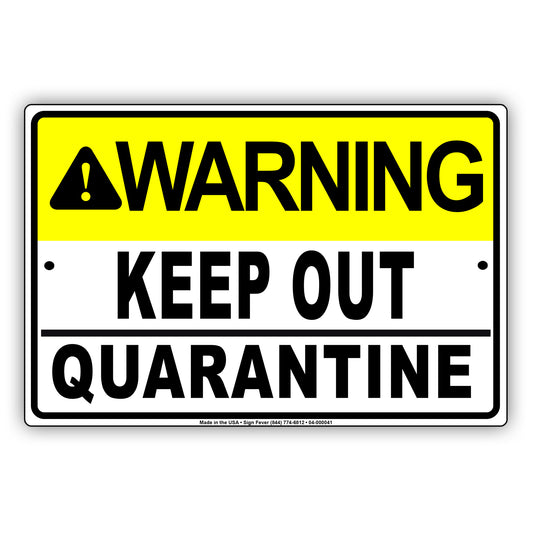 Warning Keep Our Quarantine Coronavirus Covid-19 Aluminum Metal Display Sign Plate