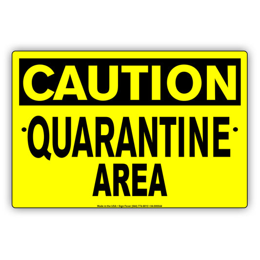 Caution Quarantine Area Coronavirus Covid-19 Aluminum Metal Display Sign Plate